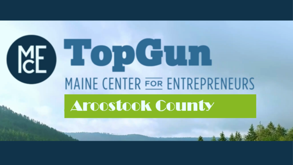 TopGun is in Aroostook County.